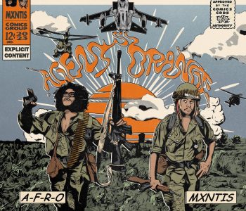 Mxntis & A-F-R-O Agent Orange