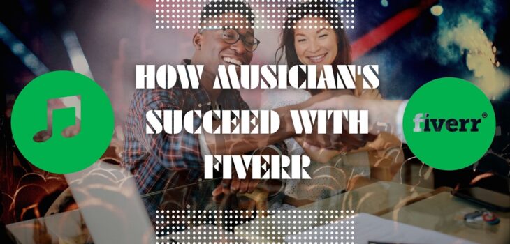 musicians succeed with fiverr