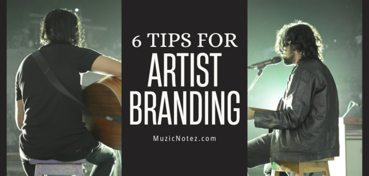 6 Essential Artist Branding Tips for Music Artists to Succeed in 2024